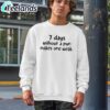 7 Days Without A Pun Makes One Week Shirt