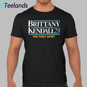 Brittany And Kendall 2024 The First Shirt