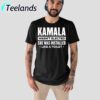 Kamala Wasn't Elected She Was Installed Shirt