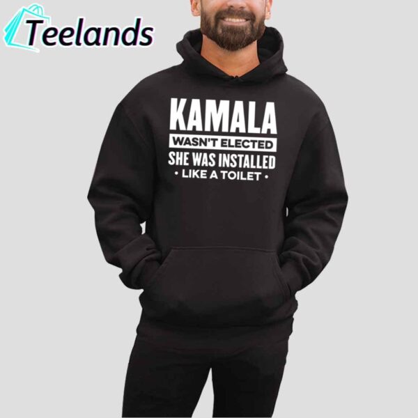 Kamala Wasn't Elected She Was Installed Shirt