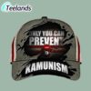 Only You Can Prevent Kamunism Printed Hat