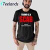 Trump Is A Scab Shawn Fain President United Auto Workers Shirt