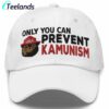 Unisex Only You Can Prevent Kamunism Printed Hat