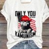 Women's Only You Can Prevent Kamunism Print Shirt