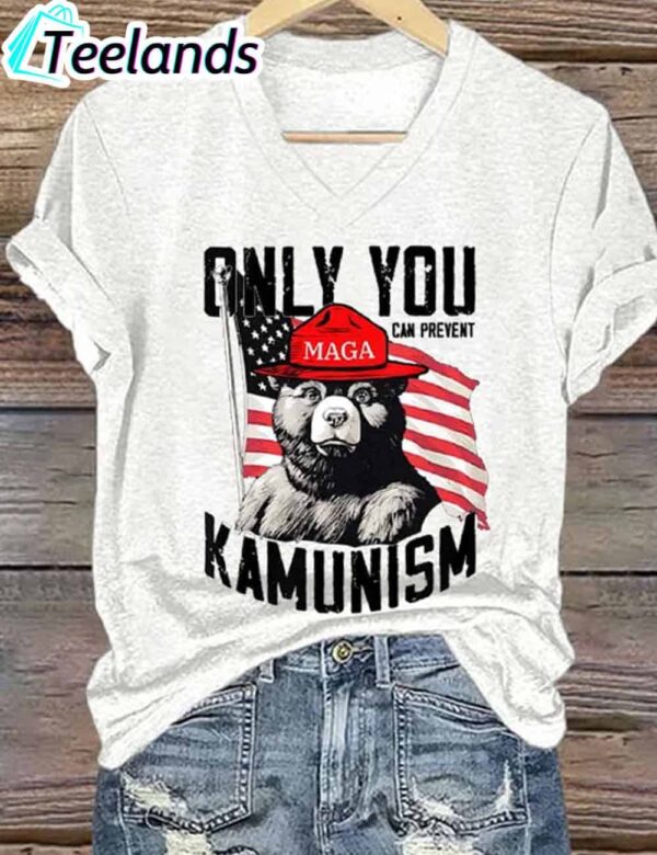 Women's Only You Can Prevent Kamunism Print Shirt