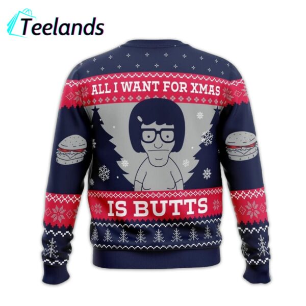 All I Want For Xmas is Butts Ugly Christmas Sweater