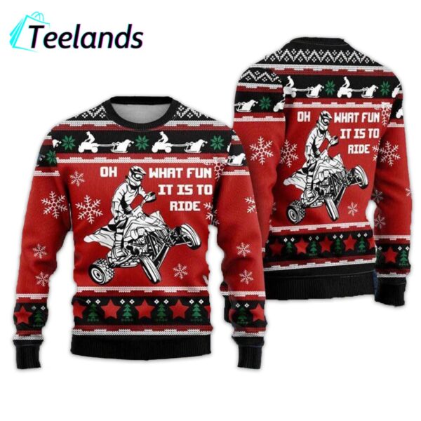 Christmas Four Wheel Oh What Fun It Is To Ride Ugly Christmas Sweater