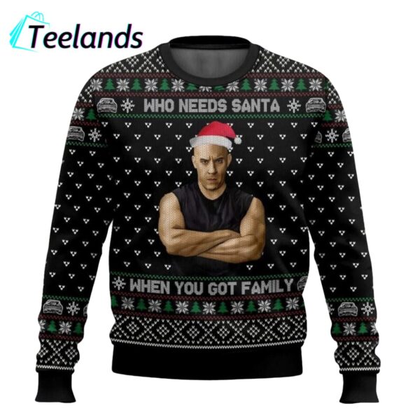 Dominic Toretto Who Needs Santan When You Got Family Ugly Sweater