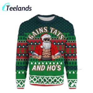 Gains Tats And Hos Tattoo Gym Ugly Christmas Sweater