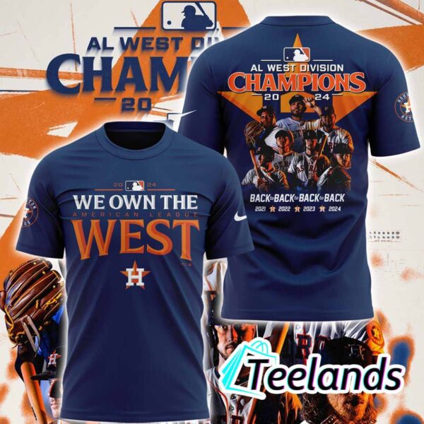 Houston Astros We Own The 2024 AL West Division Champions shirt