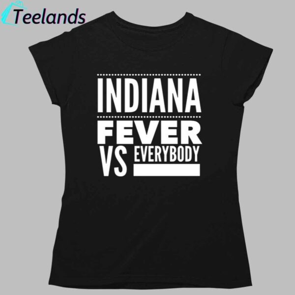 Indiana Fever Vs Everybody Shirt