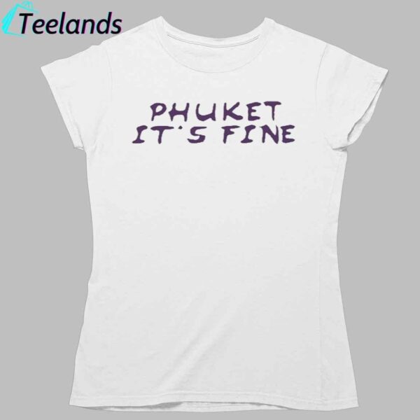 Olivia Rodrigo Phuket It's Fine Shirt