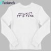 Olivia Rodrigo Phuket It's Fine Shirt