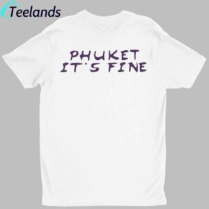 Olivia Rodrigo Phuket It's Fine Shirt