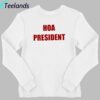 Paul A. Szypula Hoa President Shirt