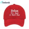 Relax Its Just A Red Hat Cap