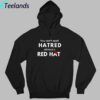 You Can't Spell Hatred Without Red Hat Printed Casual V Neck Shirt