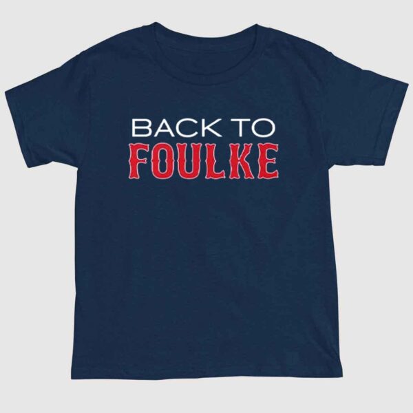 Back To Foulke Boston Red Sox Shirt