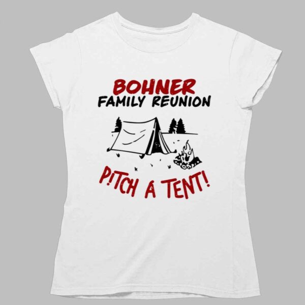 Bohner Family Reunion Shirt