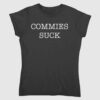 Bruce Ballou Wearing Commies Suck Shirt 1