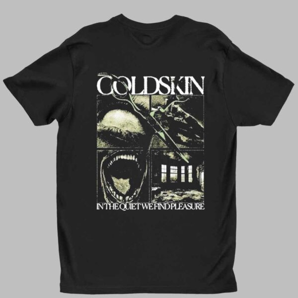 Cold Skin In The Quiet We Find Pleasure Shirt 1