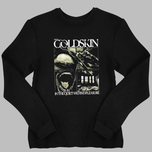 Cold Skin In The Quiet We Find Pleasure Shirt 2