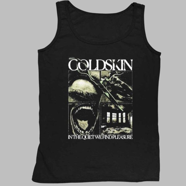 Cold Skin In The Quiet We Find Pleasure Shirt 4