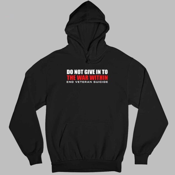 Do Not Give In To The War Within End Veteran Suicide Shirt 3