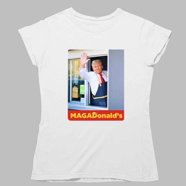 Donald Trump Magadonald's Shirt 1