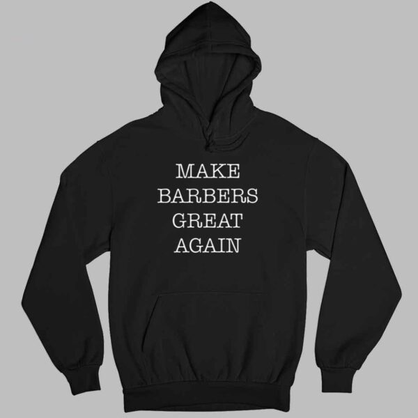 Donald Trump Make Barbers Great Again Shirt