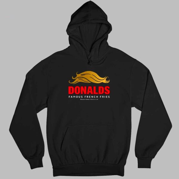 Donald's Famous French Fries Because Kamala Liar Shirt