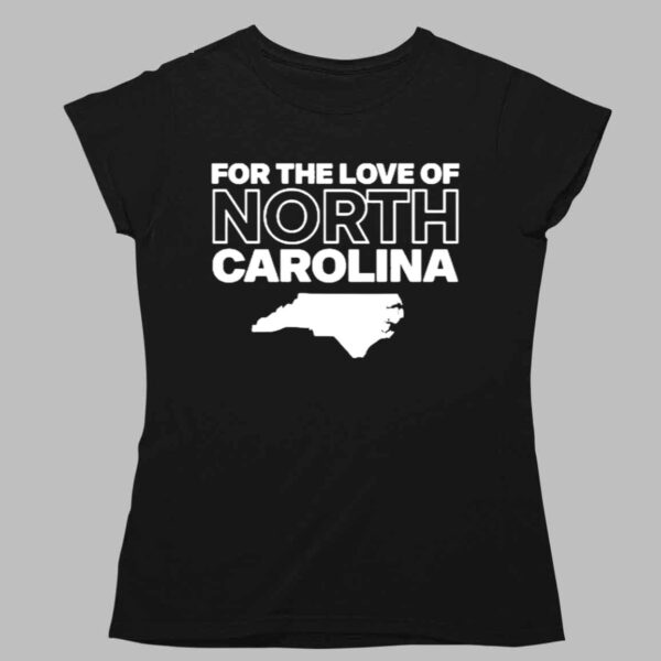 For The Love Of North Carolina Courage Shirt