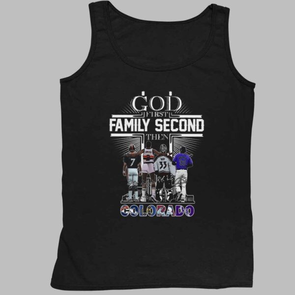 God First Family Second Then Colorado Sports Shirt