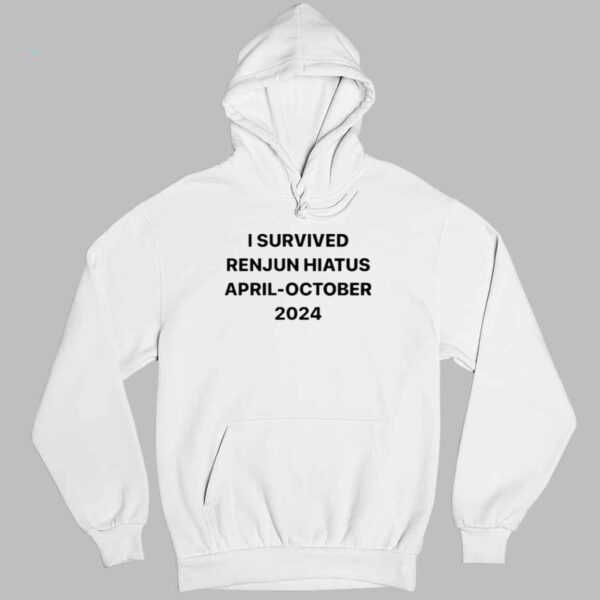 I Survived Renjun Hiatus April October 2024 Shirt 3