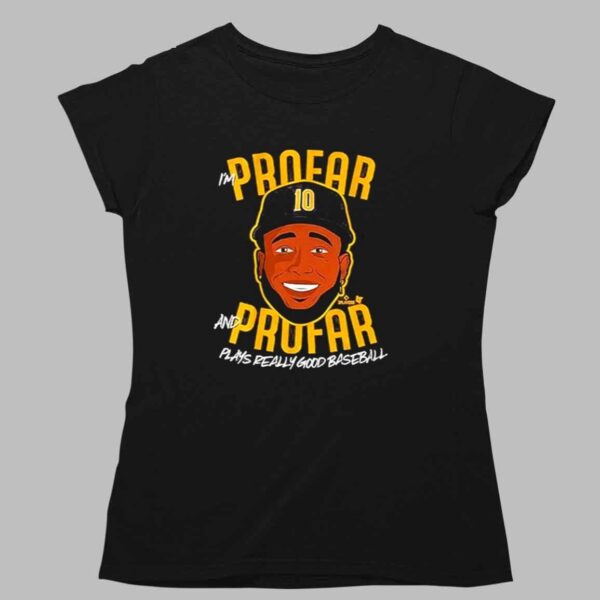 Jurickson Profar Really Good Baseball Shirt