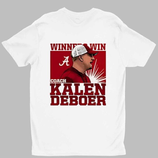 Kalen DeBoer Alabama Winner Win Shirt 1