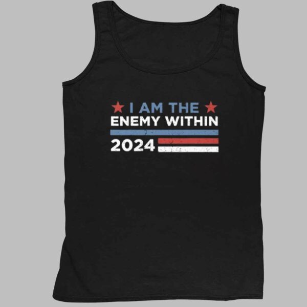 Kamala Harris I Am The Enemy Within 2024 Shirt 4