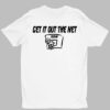 Kate Martin Get It Out The Net Ssn Shirt