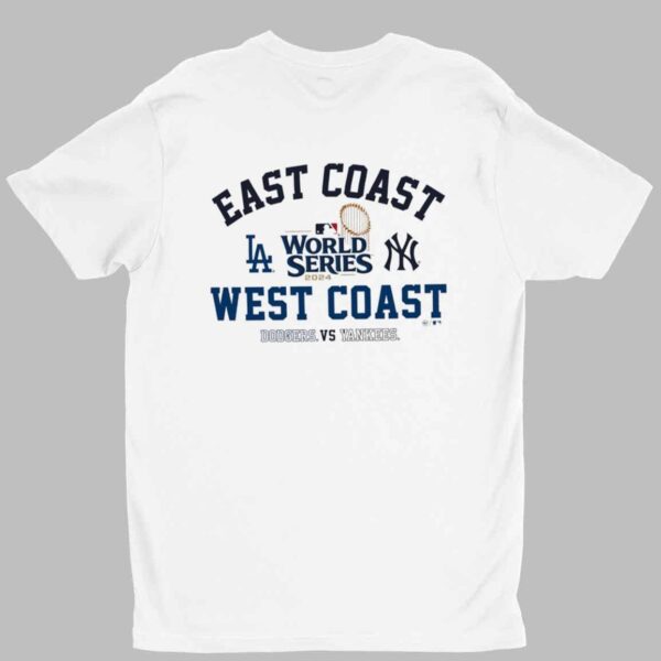 Los Angeles Dodgers Vs. New York Yankees 2024 World Series Matchup Shirt 1 1