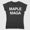 Maple Maga Shirt Canada For Trump 1