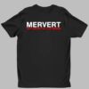 Mervert Matt Mervis Fan Club Member Shirt 1