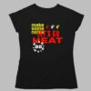 Miami Heat Let's Go Heat Make Some Noise Shirt 1