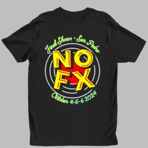 NOFX Final Shows San Pedro October 4 5 6 2024 Shirt 1