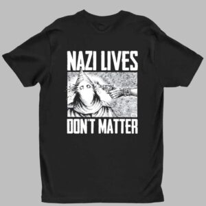 Nazi Lives Don't Matter Diablo Macabre Shirt