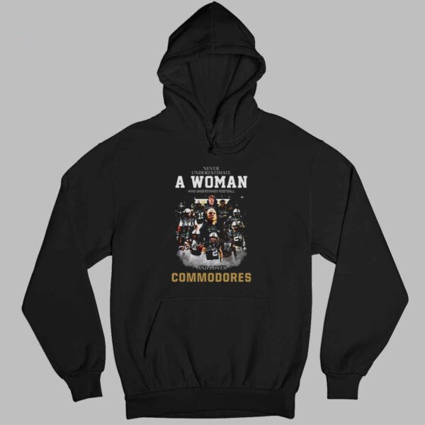 Never Underestimate A Woman Who Understands Football And Loves Commodores Shirt 3