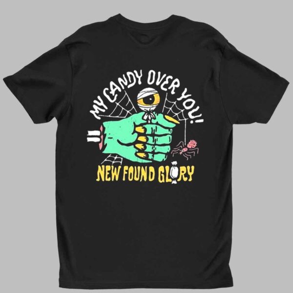 New Found Glory My Candy Over You Shirt 1