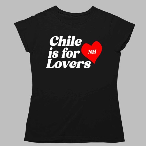 Niall Horan Chile Is For Lovers Shirt