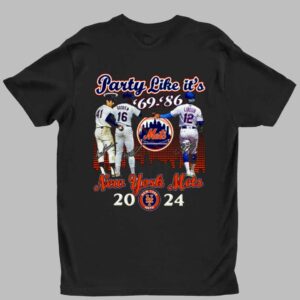 Party Like It's '69 '86 Mets 2024 Shirt