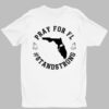 Pray For Florida Stand Strong Hurricane Milton 2024 Shirt 1