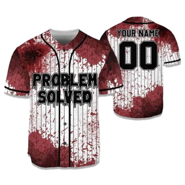 Problem Solved Bloody Halloween Baseball Jersey